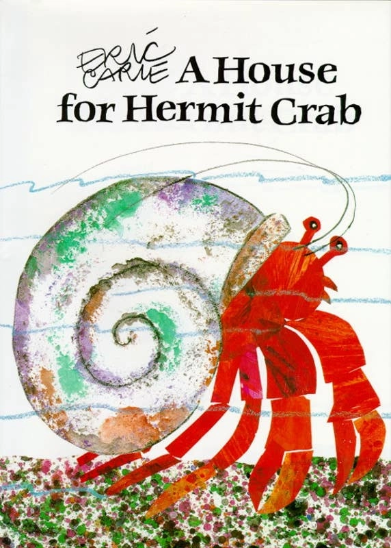 House for Hermit Crab by Eric   Carle