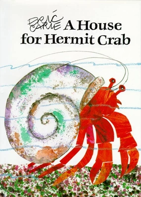 House for Hermit Crab by Eric   Carle