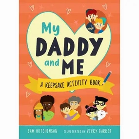 My Daddy and Me By Sam Hutchinson