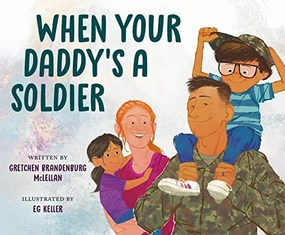 When your daddy's a solider